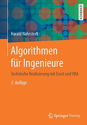 Algorithmen für Ingenieure: Technische Realisierung mit Excel und VBA